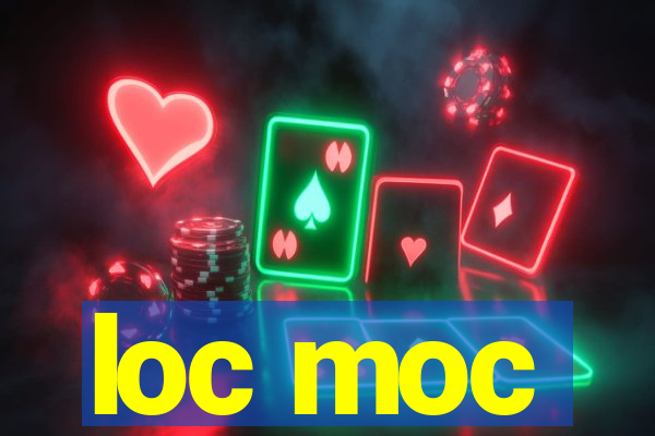 loc moc